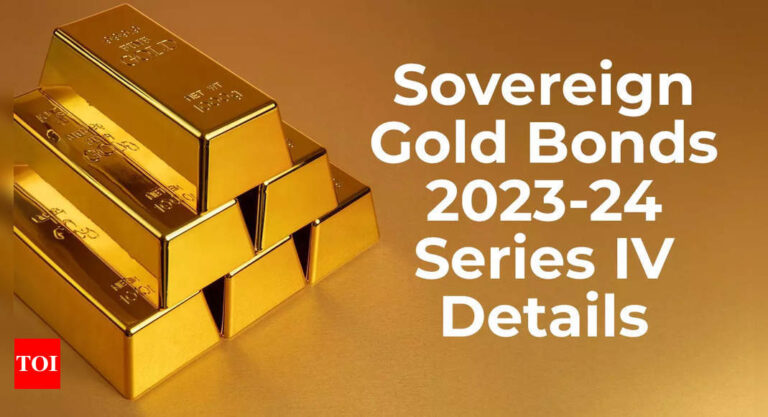 Sovereign Gold Bonds 2023-24 Series IV opens today: Check SGB tranche issue price, interest rate and other details - Times of India